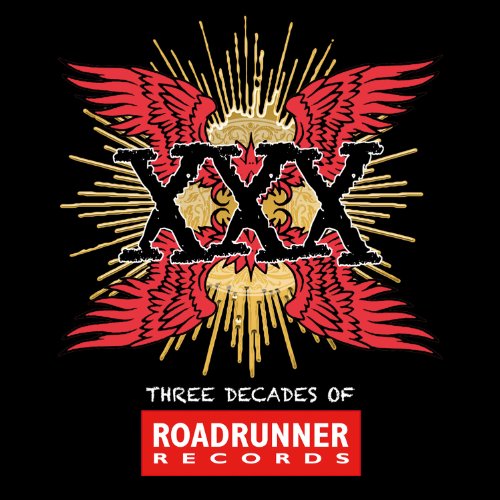 XXX: THREE DECADES OF ROADRUNNER RECORDS
