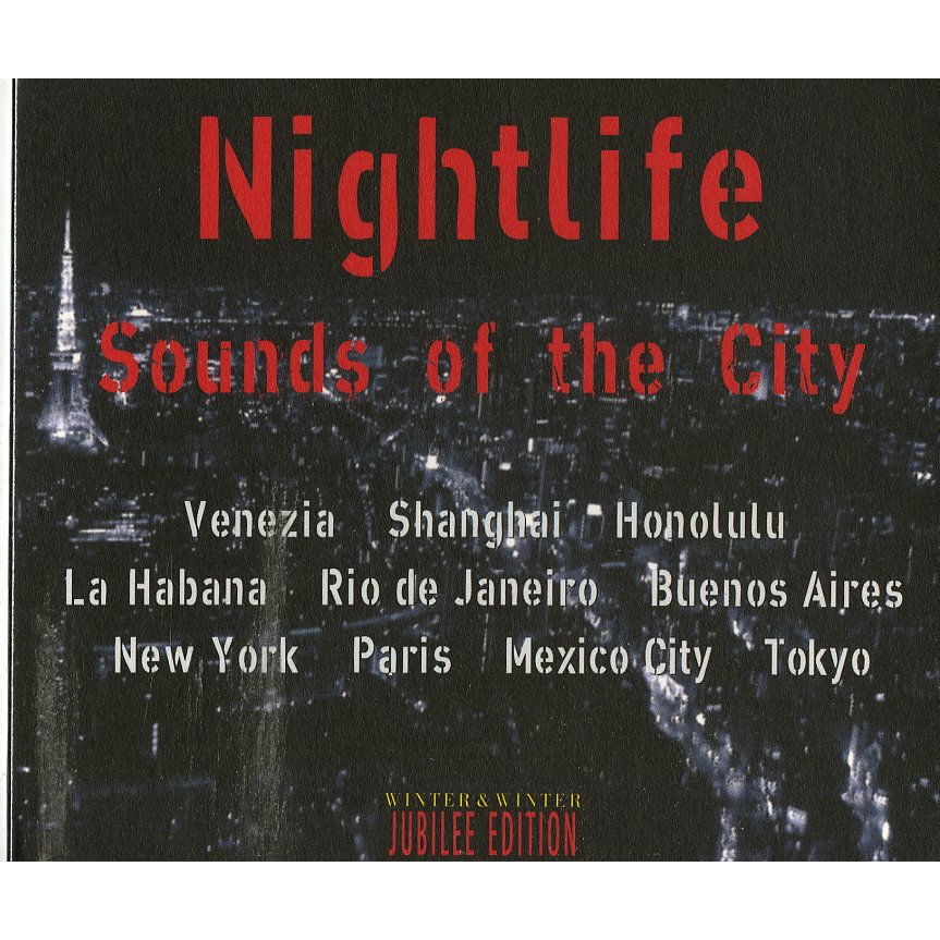 NIGHTLIFE - SOUNDS OF THE CITY