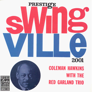 COLEMAN HAWKINS WITH THE RED GARLAND TRIO