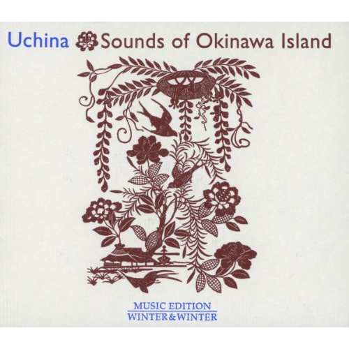 UCHINA: SOUNDS OF OKINAWA ISLAND