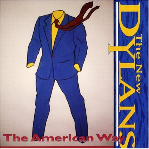AMERICAN WAY: THE NEW DYLANS