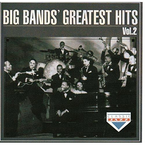 BIG BANDS' GREATEST HITS - VOL 2