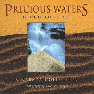 PRECIOUS WATERS RIVER OF LIFE (NARADA COLLECTION SERIES)