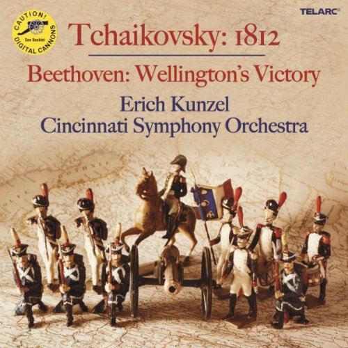 TCHAIKOVSKY: 1812 OVERTURE / BEETHOVEN: WELLINGTON'S VICTORY