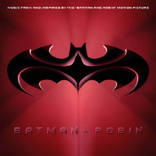 BATMAN & ROBIN (MUSIC FROM AND INSPIRED BY THE MOT