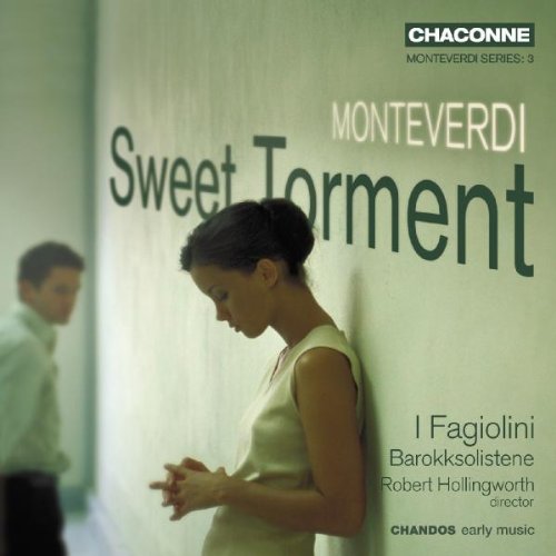 MONTEVERDI: SWEET TORMENT