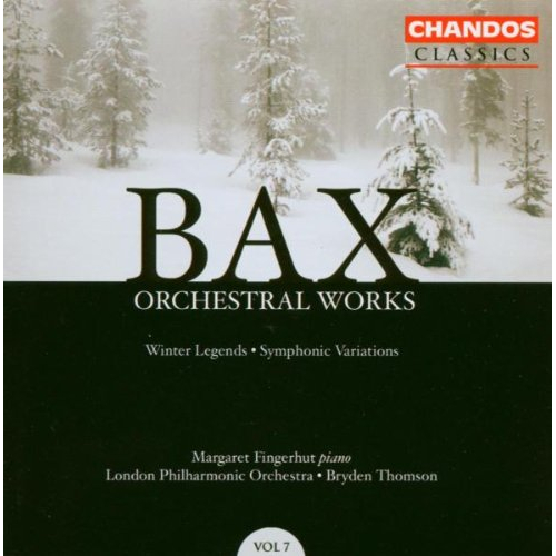 BAX: ORCHESTRAL WORKS VOL.7