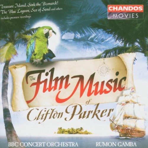 THE FILM MUSIC OF CLIFTON PARKER