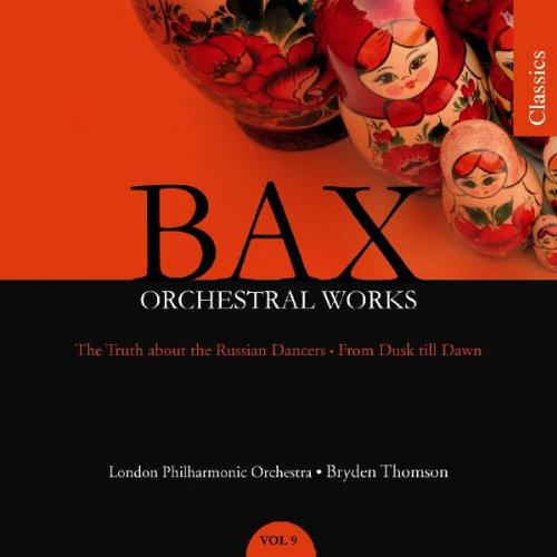 BAX: ORCHESTRAL WORKS VOL.9