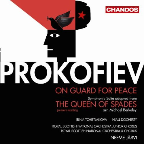 PROKOFIEV: ON GUARD FOR PEACE / THE QUEEN OF SPADES