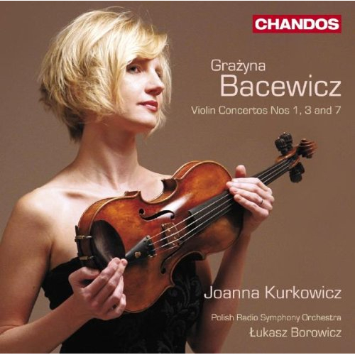 BACEWICZ: VIOLIN CONCERTOS 1, 3 & 7