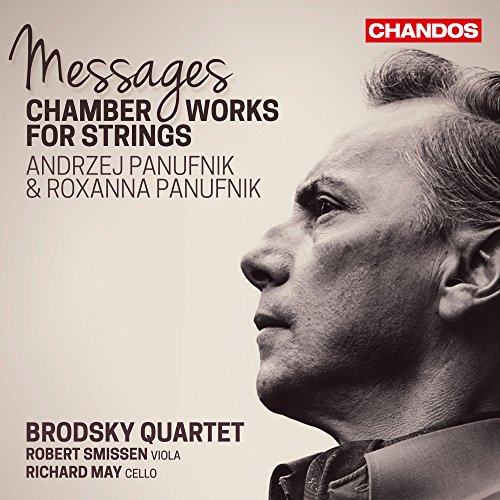 PANUFNIK: MESSAGES - CHAMBER WORKS FOR STRINGS