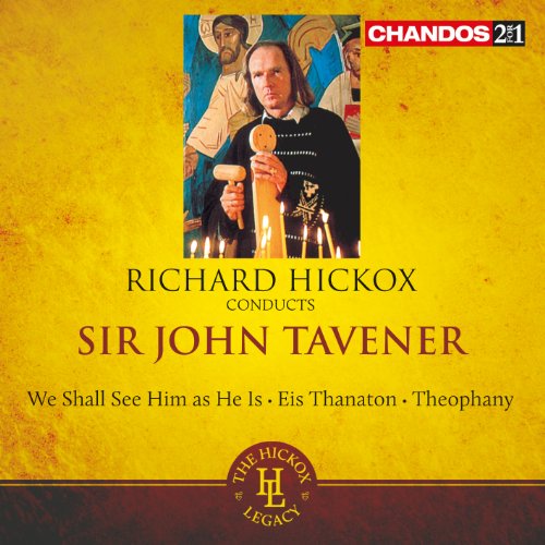 TAVENER: WE SHALL SEE HIM AS HE IS / EIS THANATON