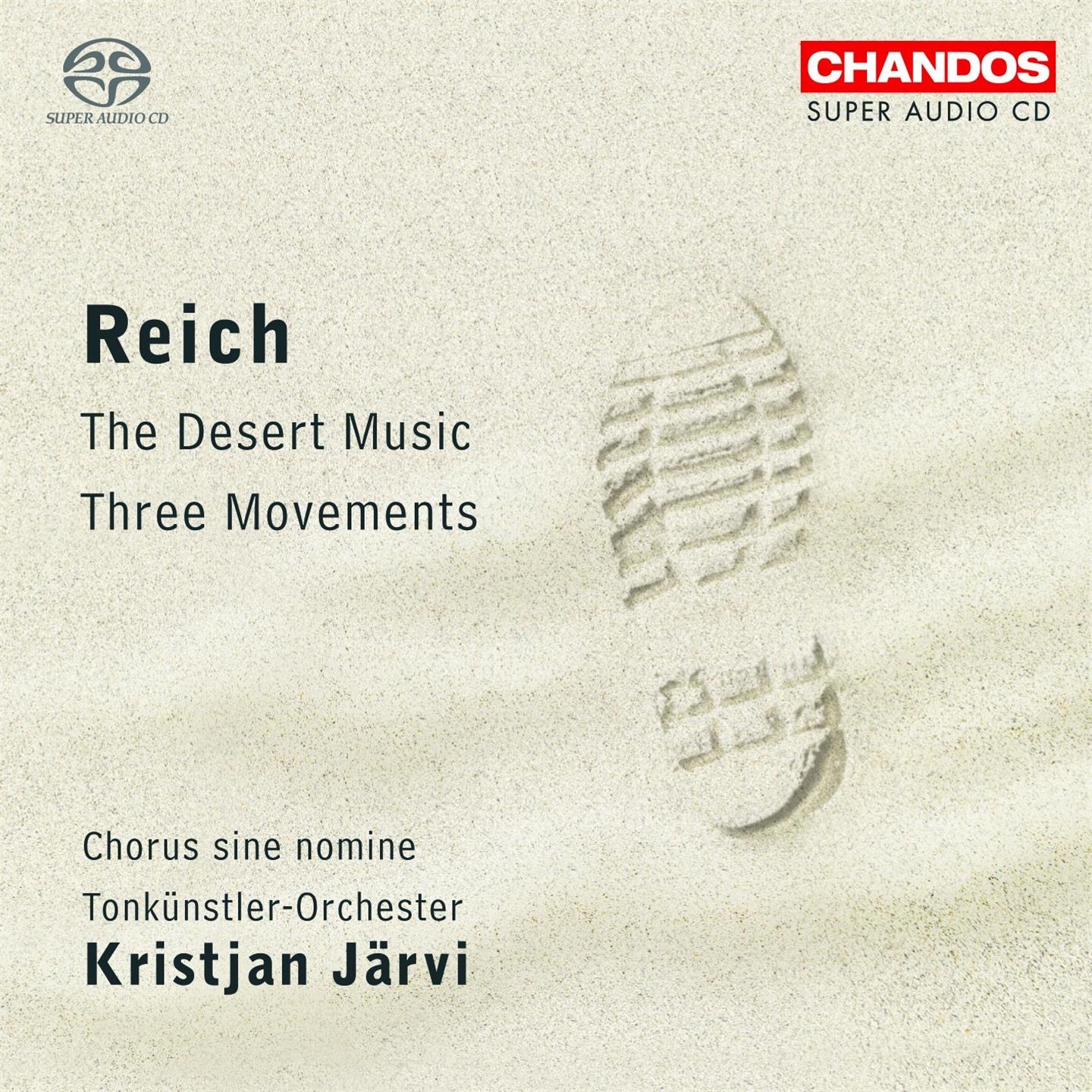 REICH: THREE MOVEMENTS / THE DESERT MUSIC