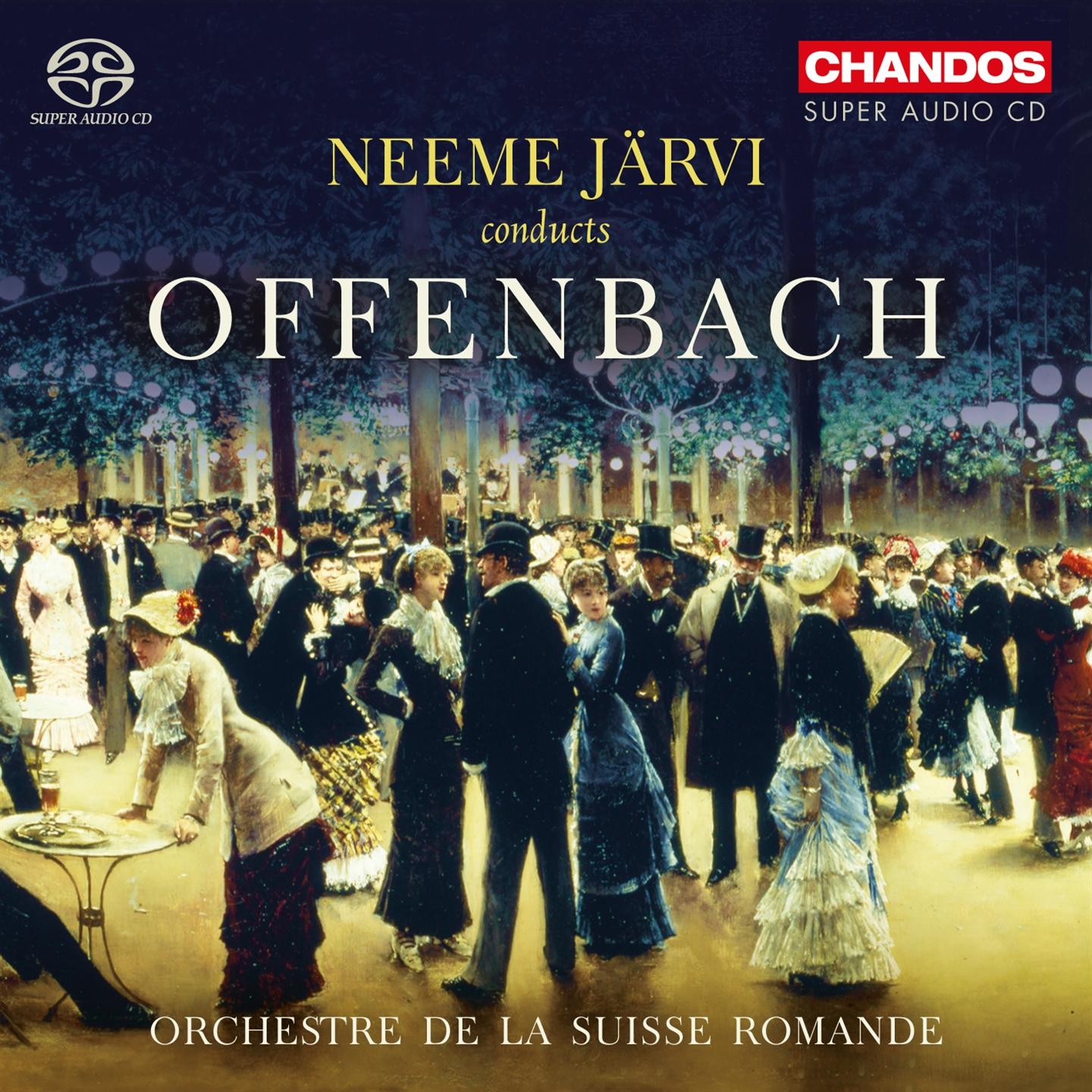 OFFENBACH: JARVI, NEEME CONDUCTS