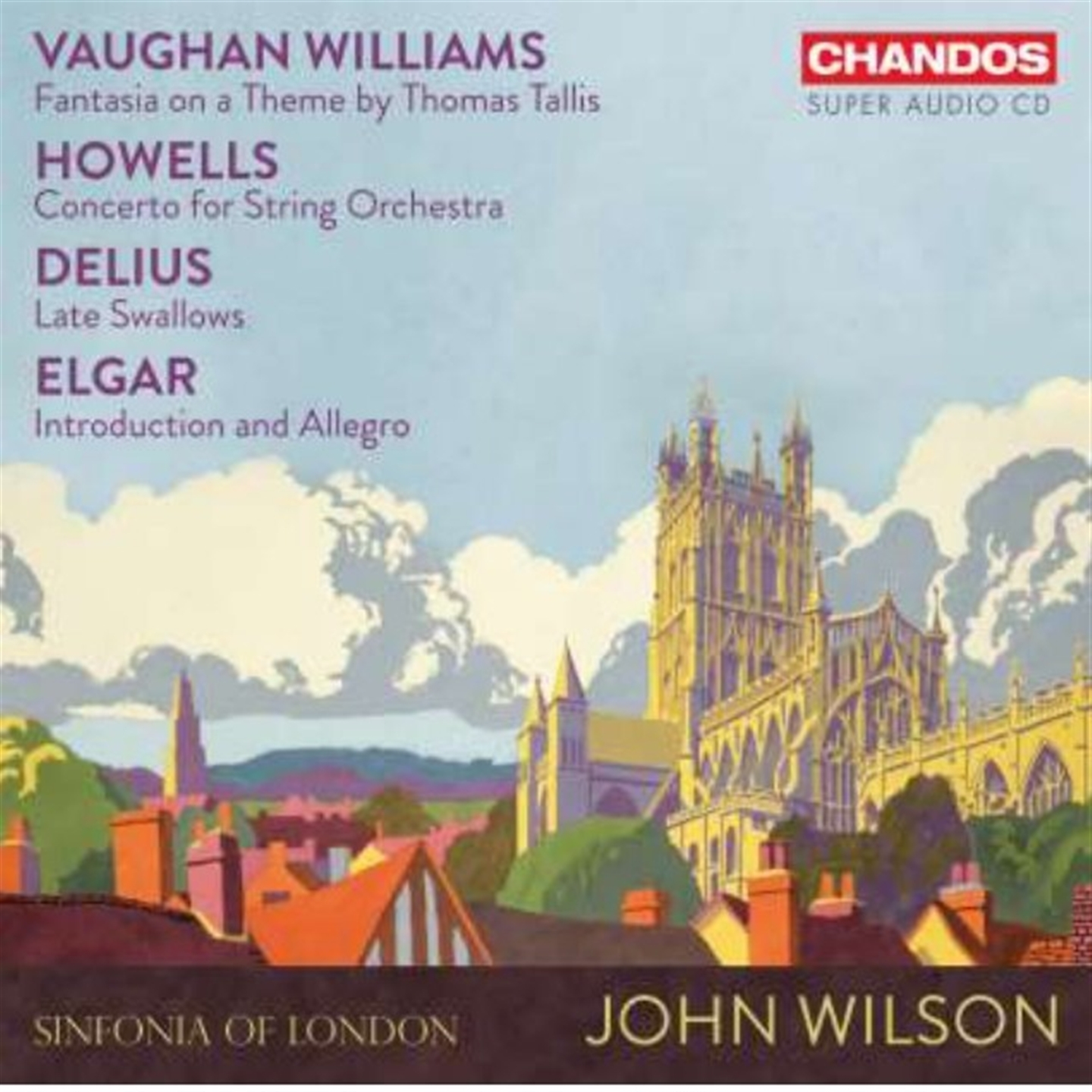 VAUGHAN WILLIAMS | HOWELLS | DELIUS | ELGAR: MUSIC FOR STRINGS