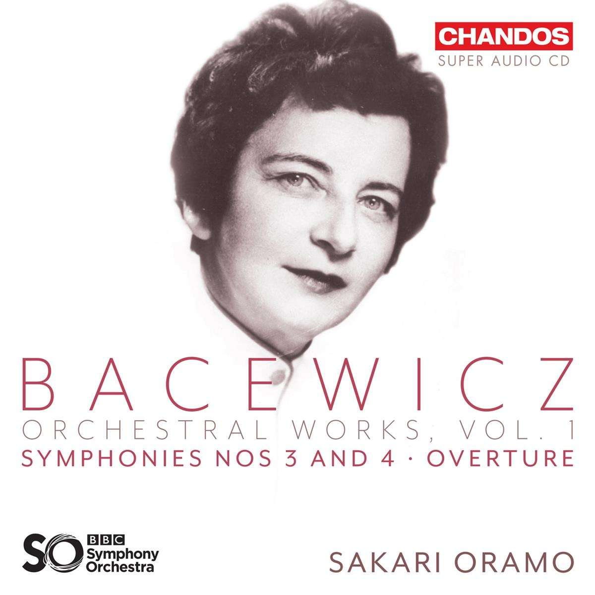 BACEWICZ - ORCHESTRAL WORKS, VOLUME 1