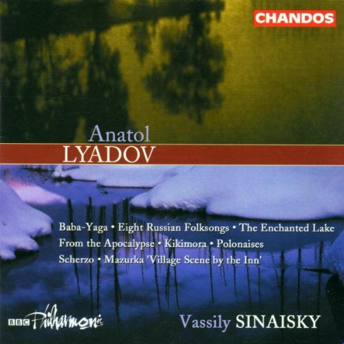 LYADOV: SCHERZO / 8 RUSSIAN FOLK SONGS / KIKIMORA