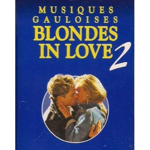 MUSIQUES GAULOISES BLONDE IN LOVE 2