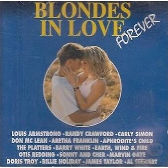 BLONDES IN LOVE FOREVER