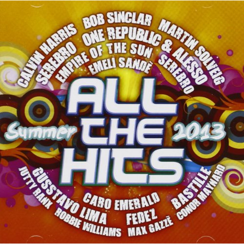 ALL THE HITS SUMMER 2013