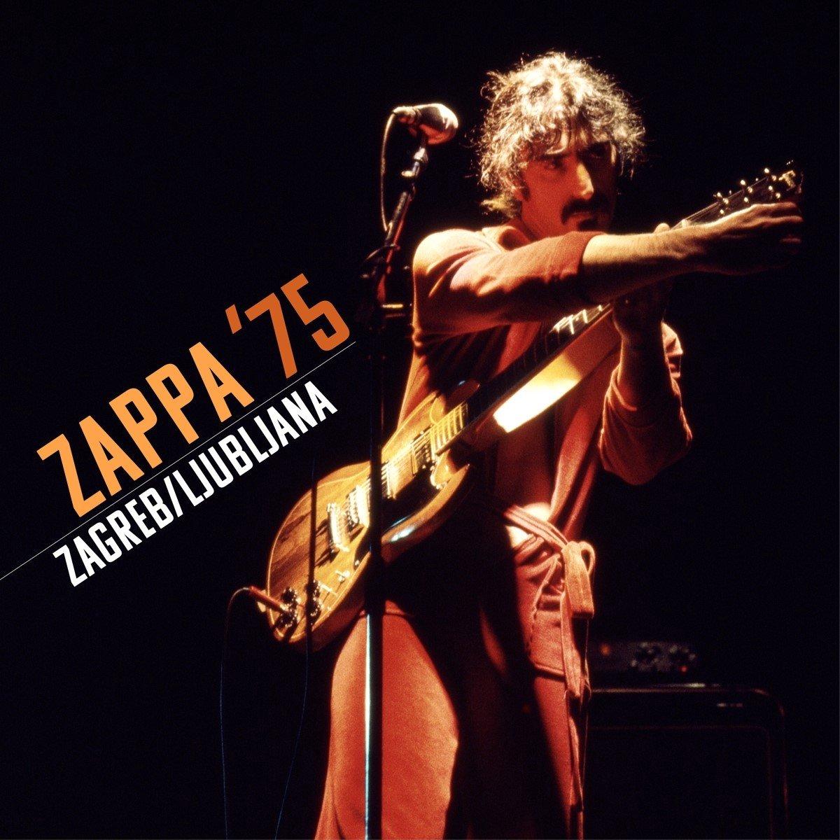 ZAPPA '75: ZAGREB/LJUBLJAN