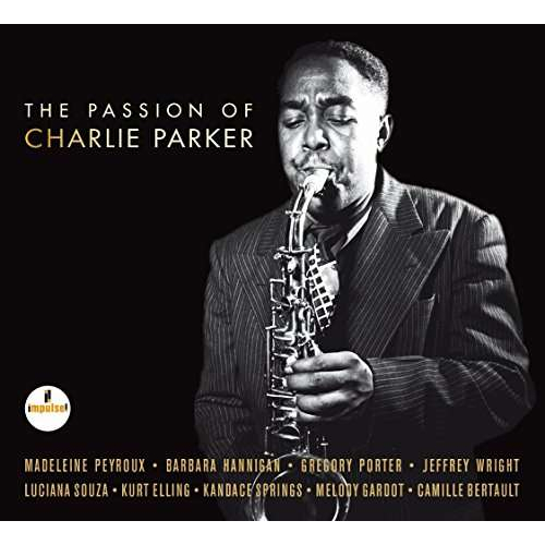 THE PASSION OF CHARLIE PARKER