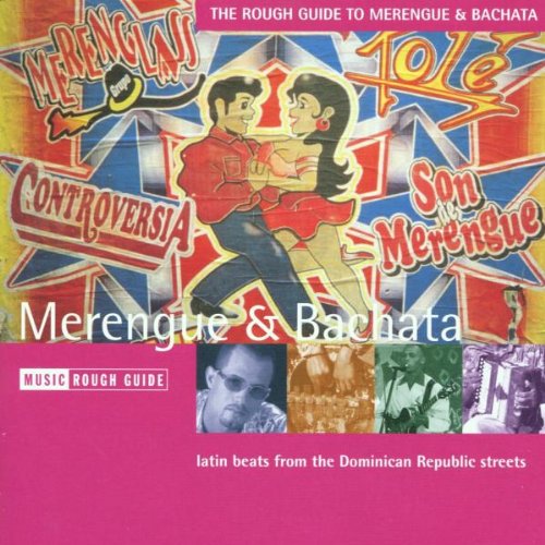 THE ROUGH GUIDE TO MERENGUE & BACHATA