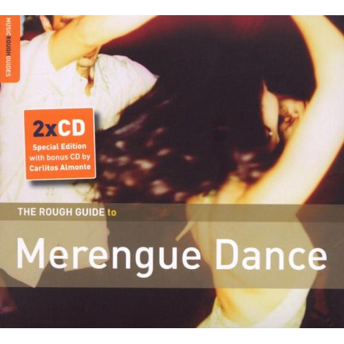 THE ROUGH GUIDE TO MERENGUE DANCE [SPECIAL EDITION]