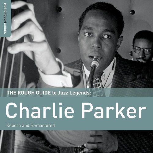 THE ROUGH GUIDE TO CHARLIE PARKER