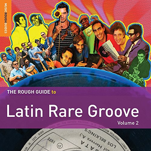 THE ROUGH GUIDE TO LATIN RARE GROOVE (VOLUME 2)