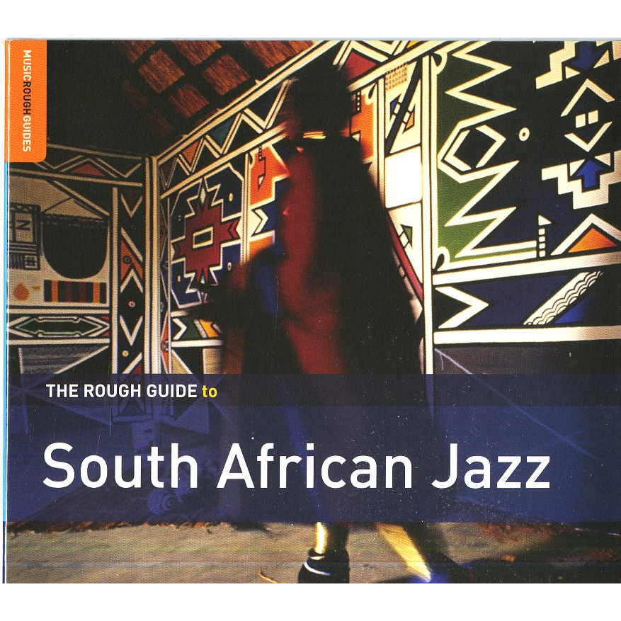 THE ROUGH GUIDE TO SOUTH AFRICAN JAZZ (SECOND EDITION)