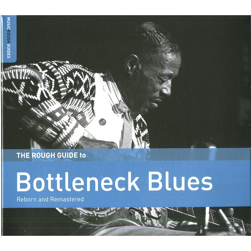 THE ROUGH GUIDE TO BOTTLENECK BLUES (SECOND EDITION)