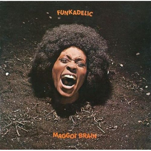 MAGGOT BRAIN