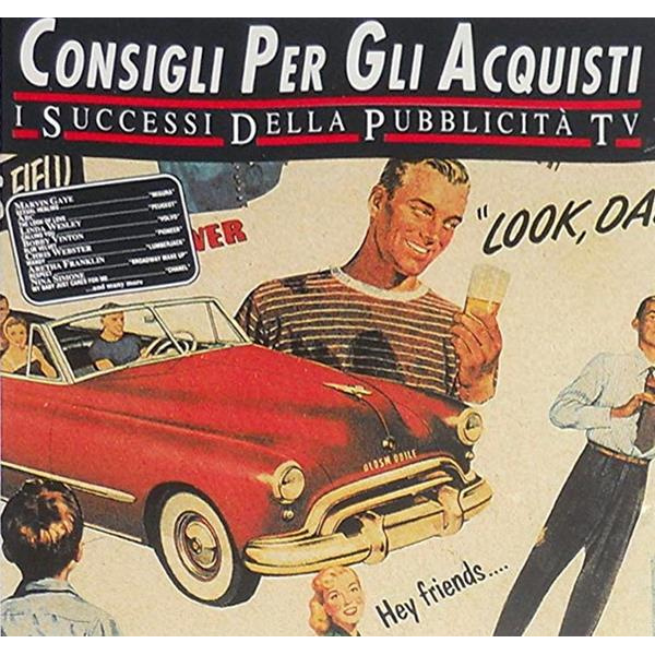 CONSIGLI PER GLI ACQUISTI - I SUCCESSI DELLA PUBBLICITA' TV