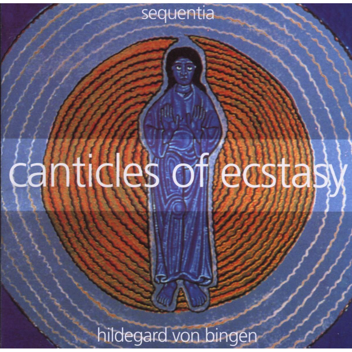 HILDEGARD VON BINGEN: CANTICLES OF ECSTASY