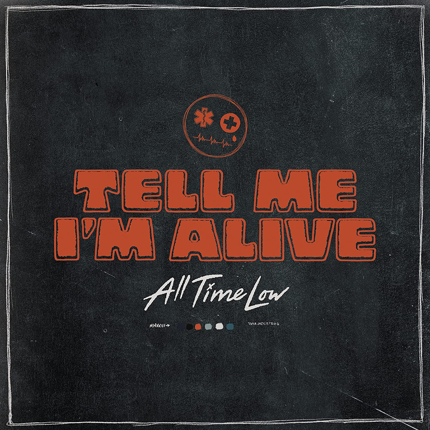 TELL ME I'M ALIVE