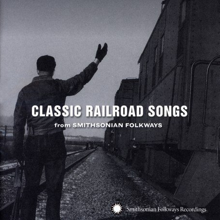 CLASSIC RAILROAD SONGS