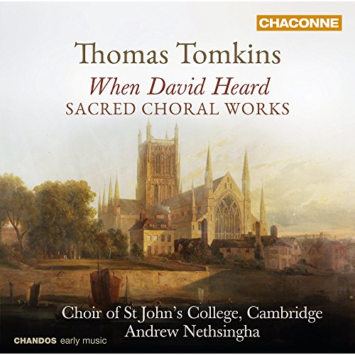 TOMKINS: SACRED CHORAL WORKS