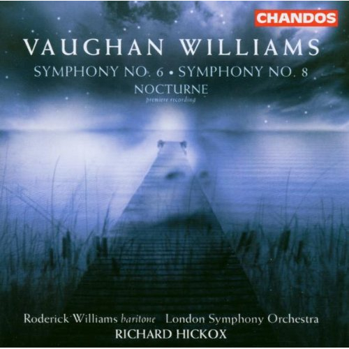 VAUGHAN WILLIAMS: SYMPHONIES 6 & 8 / NOCTURNE