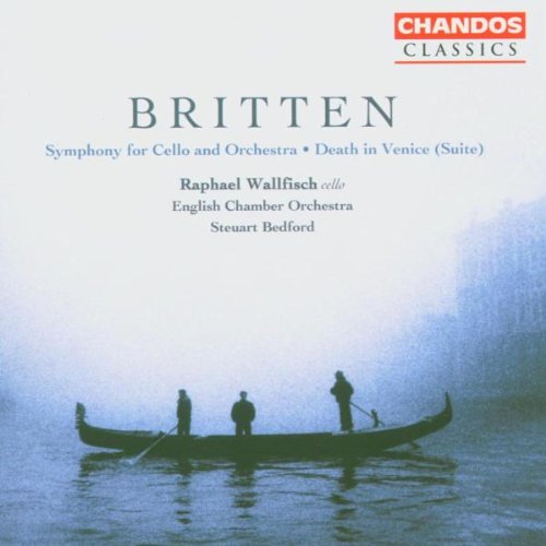 BRITTEN: SYMPHONY FOR CELLO & ORCHESTRA / DEATH IN VENICE (SUITE)