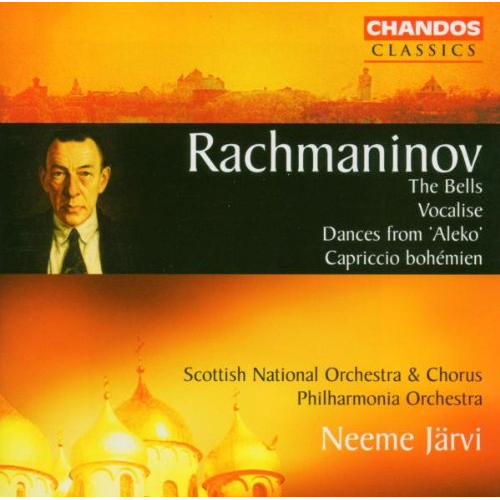 RACHMANINOV: THE BELLS / VOCALISE / DANCES FROM 'ALEKO' / CAPRICCIO BOHEMIEN