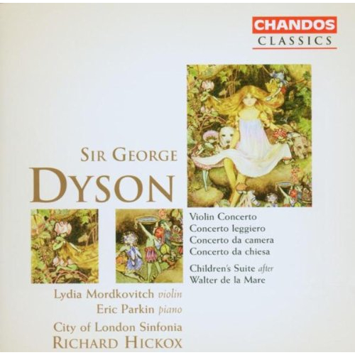 DYSON: VIOLIN CONCERTO / CHILDRENS SUITE AFTER WALTER DE LA MARE / CONCERTO LEG