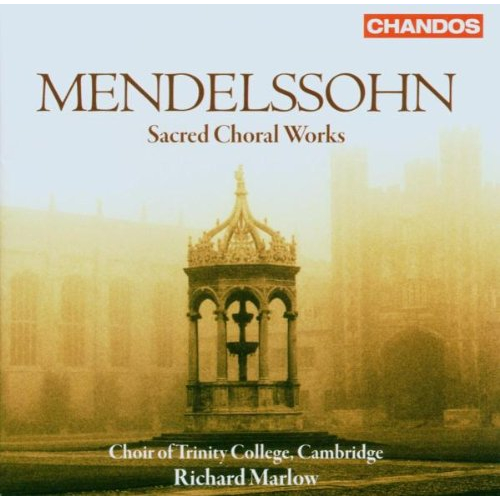 MENDLESSOHN: SACRED CHORAL WORKS