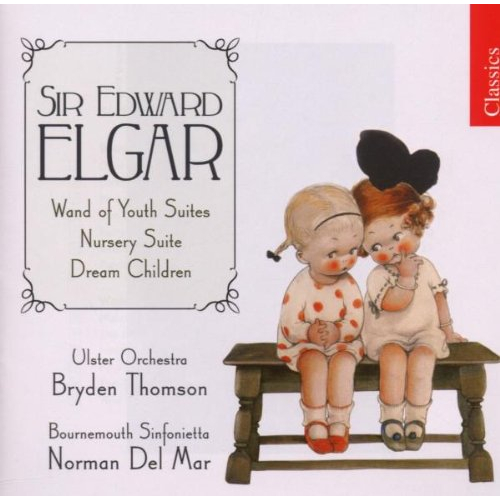 ELGAR: THE WAND OF YOUTH SUITES