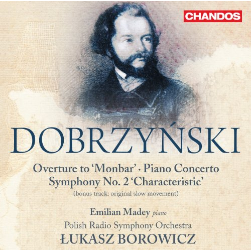 DOBRZYNSKI: WORKS FOR PIANO AND ORCHESTRA