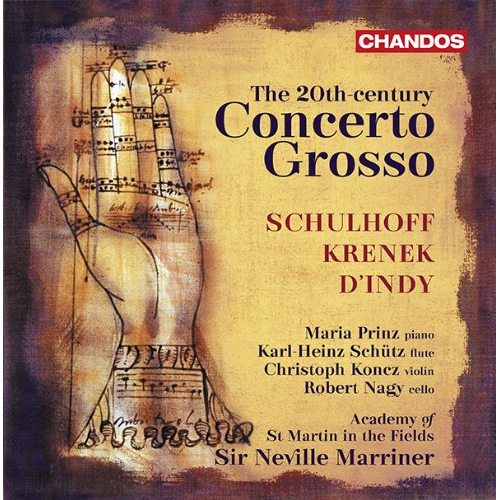 D'INDY / KRENEK / SCHULHOFF: 20TH CENTURY CONCERTO GROSSO