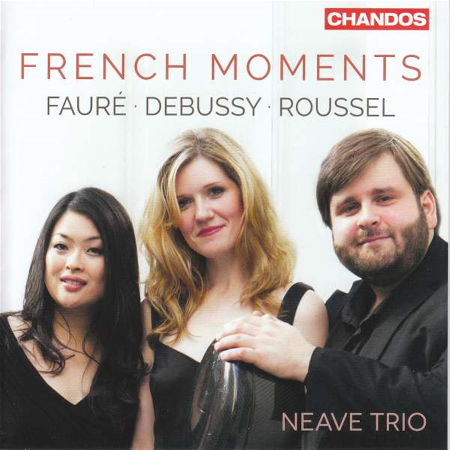 FAURE / DEBUSSY / ROUSSEL: FRENCH MOMENTS