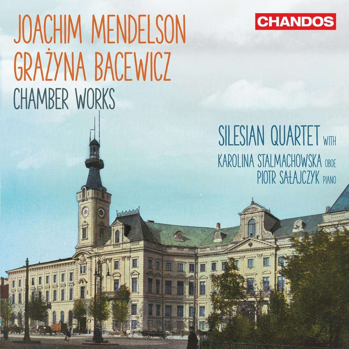 JOACHIM MENDELSON - GRAZYNA BACEWICZ - CHAMBER WORKS