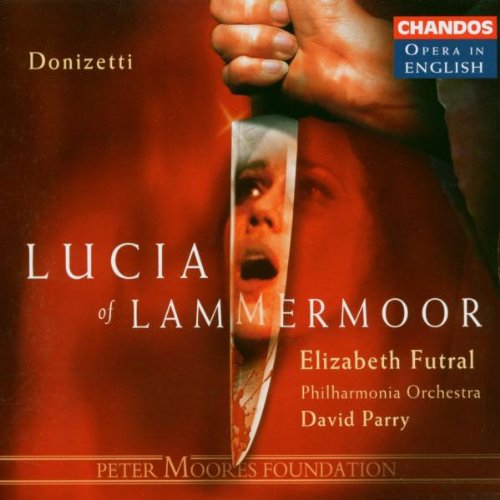 DONIZETTI: LUCIA OF LAMMERMOOR